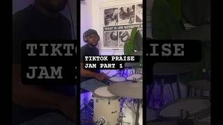 TikTok praise Jam pt 1