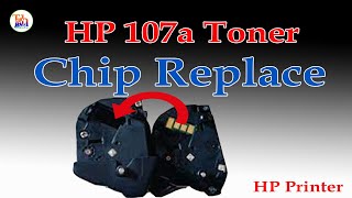 How to replace chip HP W1107A 07A || HP W1106A 06A