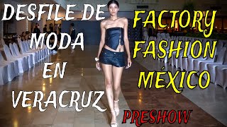 EL MEJOR DESFILE DE MODA EN VERACRUZ 2024 PRESHOW