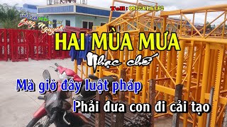 Trại giam Đồng Phú 2 - Hai mùa mưa  - Nhạc chế Bài số 22 - KARAOKE HD