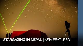 Stargazing in Nepal | Asia Featured