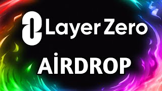 LAYER ZERO AİRDROP