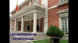 Los misterios de la Moncloa