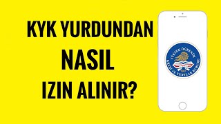 Kyk Yurdundan Nasıl İzin Alinir?