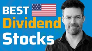 Best US Dividend Stocks - my top picks and how I chose them