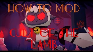 (OUTDATED,CHECK NEW VIDEO)How to mod Cult Of The Lamb Easily Tutorial❗