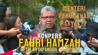 Setelah dipanggil Prabowo, apakah benar Fahri Hamzah jadi menteri Perumahan Rakyat?