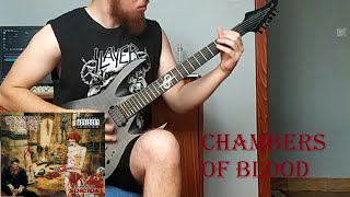 Cannibal Corpse - Chambers of Blood guitar cover