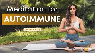 🧘‍♀️ Healing Meditation for Autoimmune Conditions | Guided Breathwork & Visualization 🌿 in English