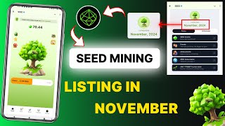 Seed Mining Listing In November || Seed Coin Mining Full Verified Airdrop