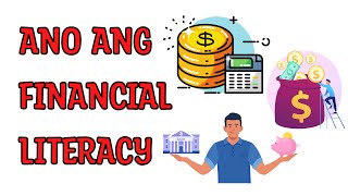 5 DAHILAN BAKIT MAHALAGA ANG FINANCIAL LITERACY