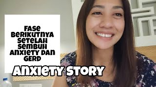 Fase Berikutnya Setelah Sembuh dari Anxiety