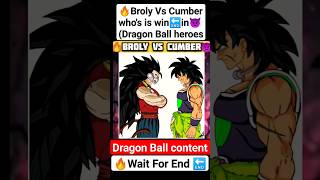 (🔥Cumber Vs Broly 💯) Who's win😈🔚in dragon Ball heroes #manga #dbs #vegeta #like #goku #anime #shorts