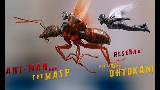 ¿Un género qué no ha madurado? - Ant-Man and the Wasp (Reseña)