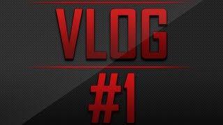 VLOG #1