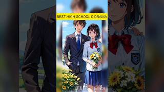 Best High School Chinese Drama #cdrama #trending #edit #love #highschool #lovers #shorts #viral