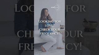 😍 Looking for Love? Check Your Frequency! #lookingforlove #higherconsciousness