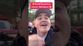 🫣Small Business Owner Mistakes!🫣 #business #smallbusiness #smb #businessideas #businessideas2023