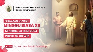 PERAYAAN EKARISTI MINGGU BIASA XII - Minggu, 23 Juni 2024