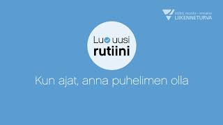 Kun ajat, anna puhelimen olla