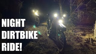 Riding Dirt Bikes At Night! WHAT COULD GO WRONG?