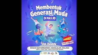 🔴 MEMBENTUK GENERASI MUDA DI MASJID - USTADZ DEDDY WAHYUDI