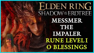 Messmer the Impaler RL1 & 0 Scadutree Blessings | Elden Ring