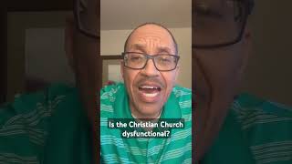 Is The Christian Church Dysfunctional? #jesus #church #god #religion #error #growth #viralvideo