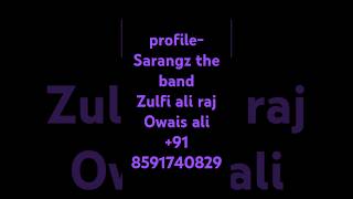 Sarangz the band  music director Zulfi ali raj,Owais ali +91 8591740829