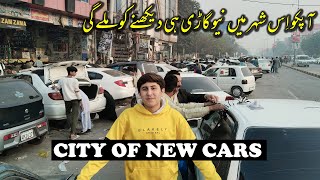 A CITY OF NEW CARS | PURANI CAR BUHAT KAM DEKHNE KO MILE GEE | CAR DECORATION MARKET