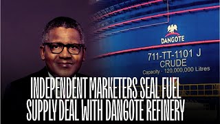 Independent Marketers Seal Fuel Supply Deal With Dangote Refinery