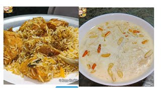 Two Most Loved Recipes On Eid Hyderabadi Chicken Dum Biryani And Sheer Khurma Recipes