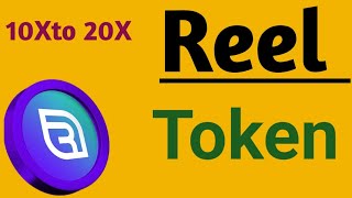 Reel Token Dip Buy Level ll Next 10x-20x Gem 💎