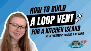 How to Create aa Loop Vent for a Kitchen Island