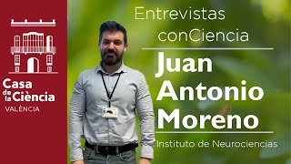 Entrevistas conCiencia. Juan Antonio Moreno