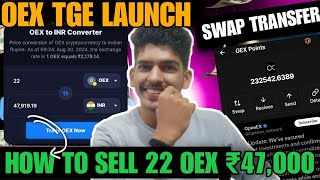 Satoshi 22 OEX Sell ₹47000 @ TGE Launch 💥 Oex coin withdrawal new update | Airdrop mining news today