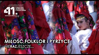 ❣️Miłość, Folklor i Pyrzyce… Nie raz jeszcze❗️ 41.MF PSzF 1-3 lipca 2022