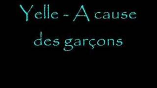 Yelle-A cause des garçons