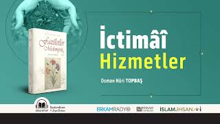 İctimâî Hizmetler (Faziletler Medeniyeti 9) - Sesli Kitap