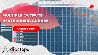 Cubase Quick Tip: Multiple Outputs in Steinberg Cubase