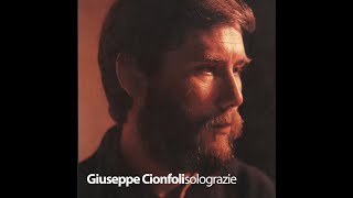 Giuseppe Cionfoli   Solo grazie