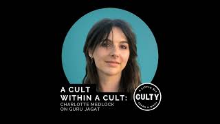 A Cult Within a Cult: Charlotte Medlock on Guru Jagat