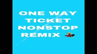 ONE WAY TICKET NONSTOP REMIX   DISCO 2021  DJ JL