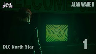 Alan Wake 2 | DLC  Expansion | North Star Pt1 (PC)