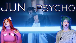 |REACTION|  JUN 'PSYCHO' Official MV