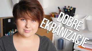 EKRANIZACJE LEPSZE OD KSIĄŻEK | Blogodynka