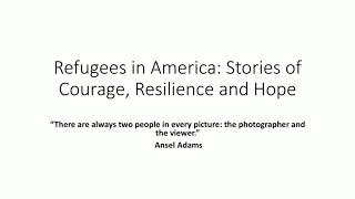 Refugees in America: Stories of Courage, Resilience, and Hope, in Their Own Words. Sept. 18, 2019