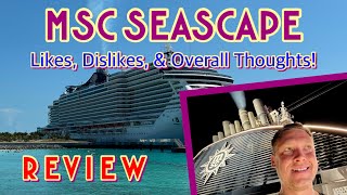 MSC Seascape: Likes, dislikes, & overall thoughts | REVIEW