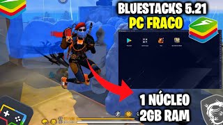 TESTEI O BLUESTACKS 5.21 COM 1 NÚCLEO E 2GB DE RAM!  RODOU LISO? RODOU 60 FPS NO SUAVE 800X600 ✅😮