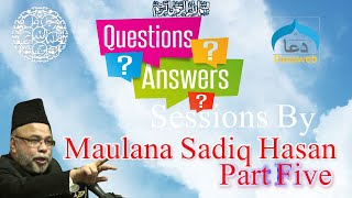 Maulana Sadiq Hasan Questions and Answers Sessions Part 5 | Moulana Sadiq Hasan Dars Majalis in Urdu